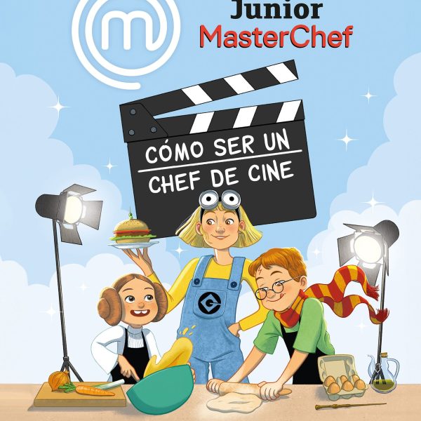 MASTERCHEF JUNIOR. CÓMO SER UN CHEF DE CINE