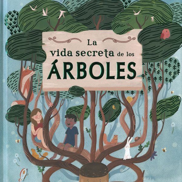 LOS ARBOLES (LA VIDA SECRETA D