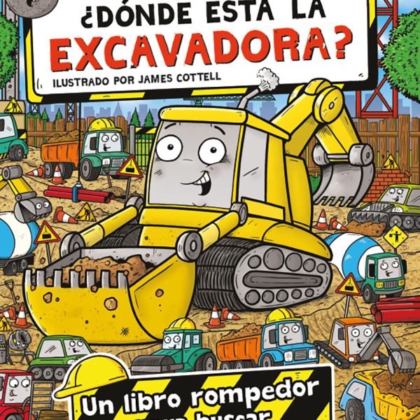 ¿DONDE ESTA LA EXCAVADORA?