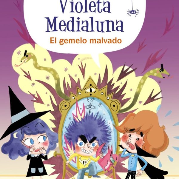 VIOLETA MEDIALUNA, 6. EL GEMELO MALVADO