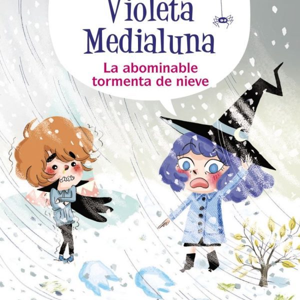 VIOLETA MEDIALUNA, 7. LA ABOMINABLE TORMENTA DE NIEVE