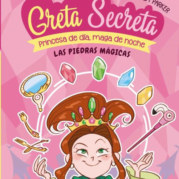 GRETA SECRETA, 1. LAS PIEDRAS MÁGICAS