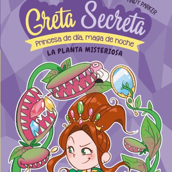 GRETA SECRETA, 2. LA PLANTA MISTERIOSA