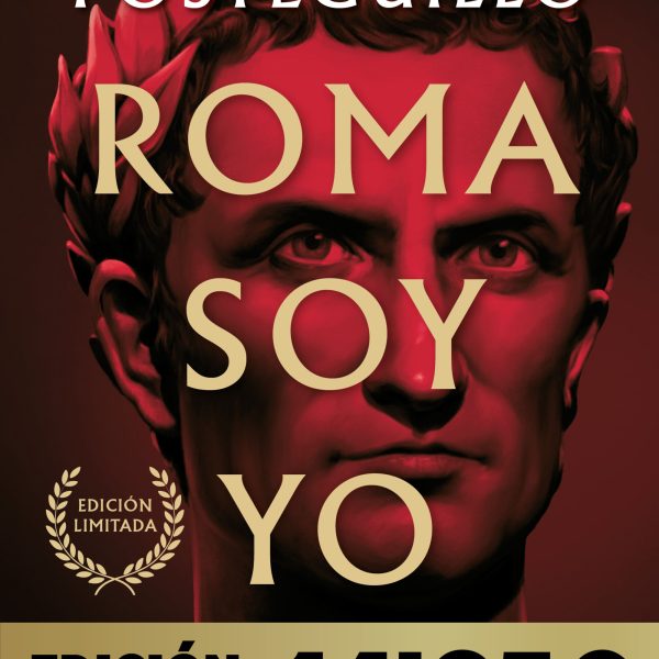 ROMA SOY YO (CAMPAÑA NAVIDAD GRANDES ÉXITOS EDICIÓN LIMITADA) (SERIE JULIO CÉSAR