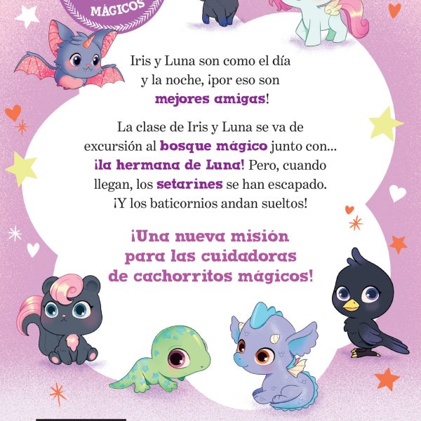 IRIS Y LUNA: CUIDADORAS DE CACHORRITOS MÁGICOS 4 - ¡LAS CRIATURAS DEL BOSQUE!