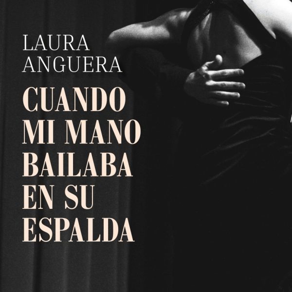 CUANDO MI MANO BAILABA EN SU ESPALDA