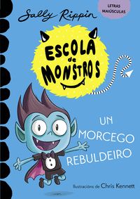 APRENDE A LER NA ESCOLA DE MONSTROS 6. UN MORCEGO REBULDEIRO