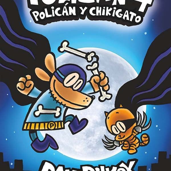 POLICÁN 4: POLICÁN Y CHIKIGATO