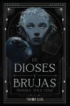 DE DIOSES Y BRUJAS