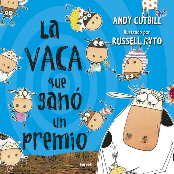 LA VACA QUE GANÓ UN PREMIO (LA VACA)
