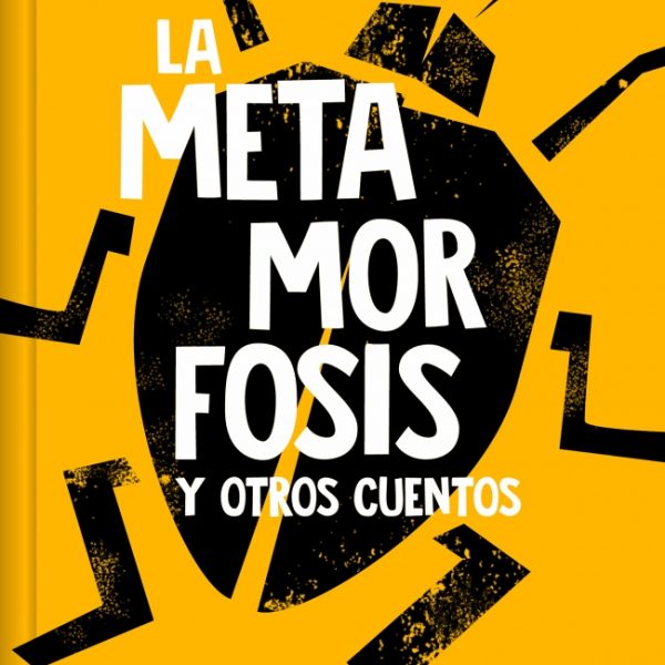 LA METAMORFOSIS (EDICIÓN EN TAPA DURA)