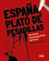 ESPAÑA, PLATÓ DE PESADILLAS