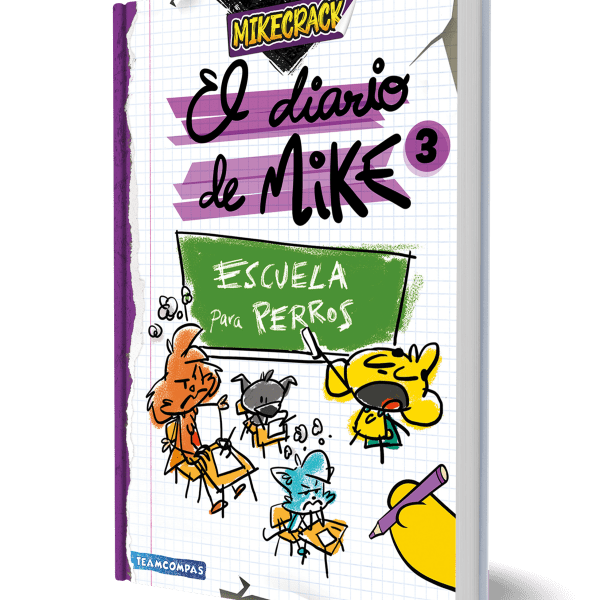 DIARIO DE MIKE 3. ESCUELA PARA PERROS