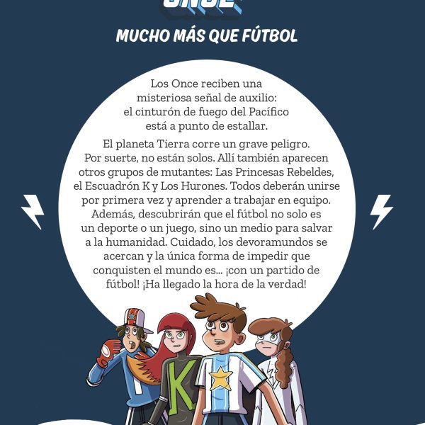 CIENTO ONCE 1, LOS. EL PARTIDO MAS IMPORTANTE DE SUS VIDAS