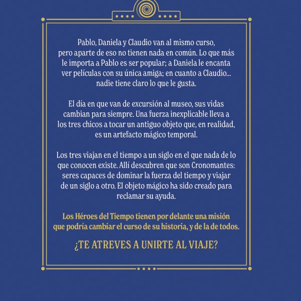 LOS HÉROES DEL TIEMPO 1. UN VIAJE PELIGROSO