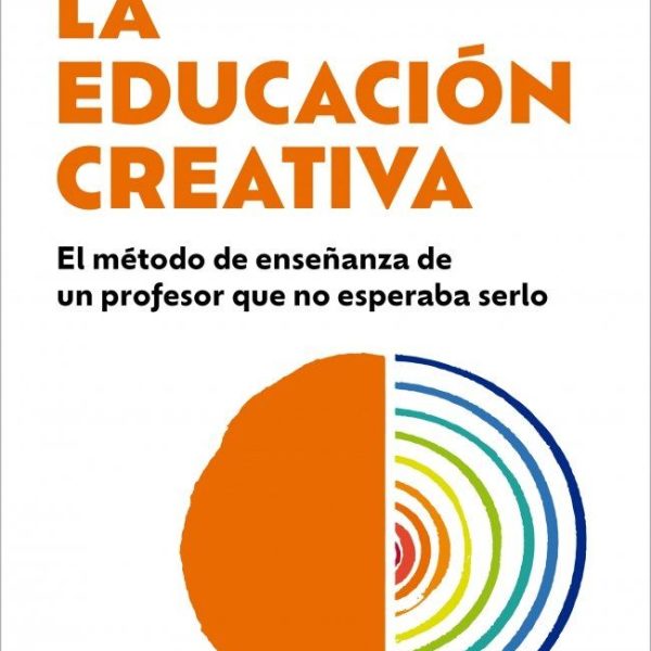 LA EDUCACIÓN CREATIVA