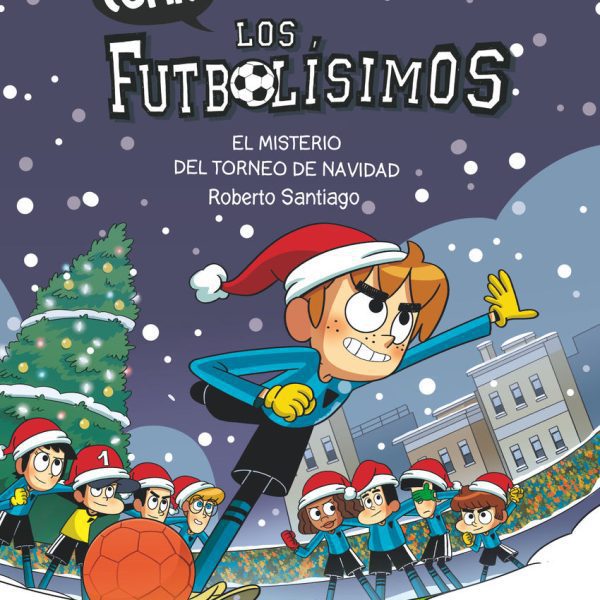 CÓMIC LOS FUTBOLÍSIMOS 2: EL MISTERIO DEL TORNEO DE NAVIDAD