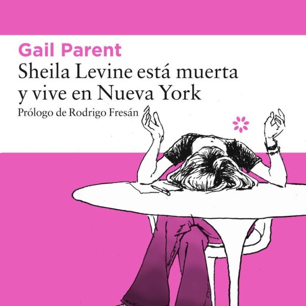 SHEILA LEVINE ESTÁ MUERTA Y VIVE EN NUEVA YORK