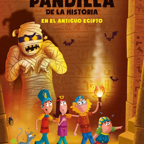 LA PEOR PANDILLA DE LA HISTORIA. EN EL ANTIGUO EGIPTO