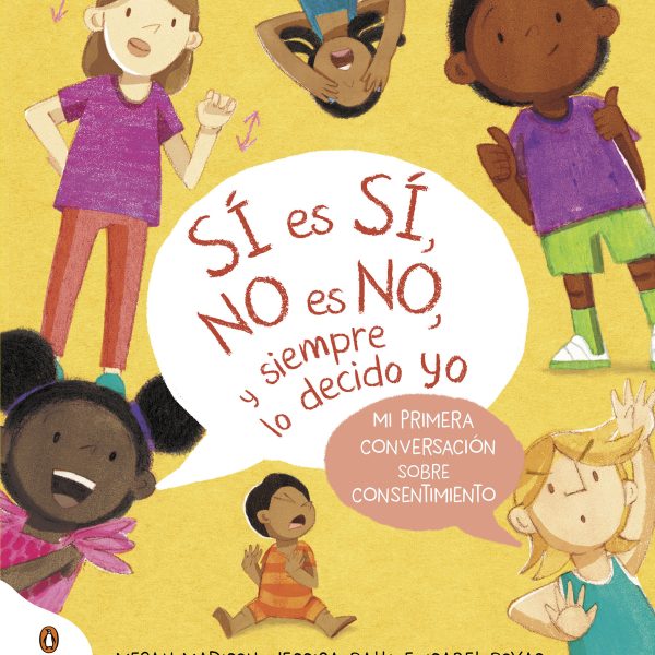 SÍ ES SÍ, NO ES NO, Y SIEMPRE LO DECIDO YO