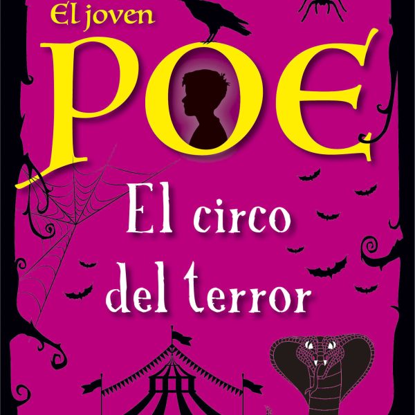EL JOVEN POE 8: EL CIRCO DEL TERROR