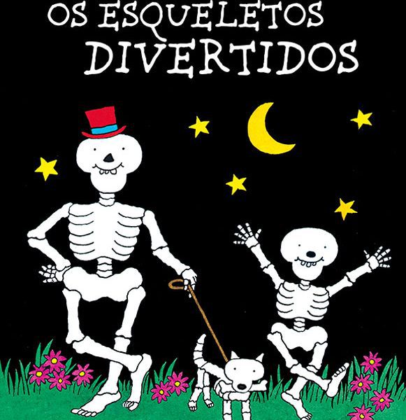OS ESQUELETOS DIVERTIDOS