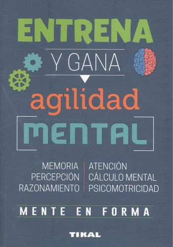 ENTRENA Y GANA AGILIDAD MENTAL