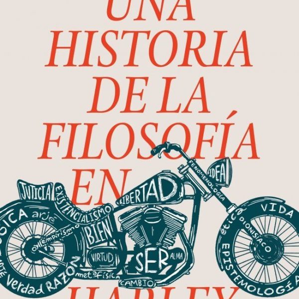 UNA HISTORIA DE LA FILOSOFÍA EN HARLEY