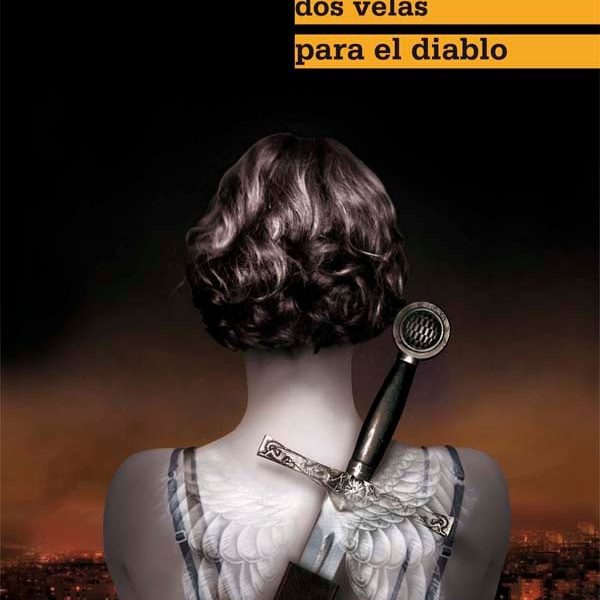 DOS VELAS PARA EL DIABLO