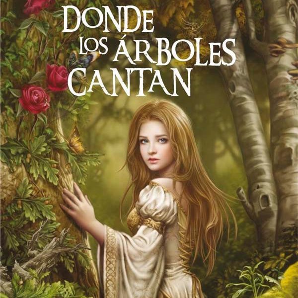 DONDE LOS ÁRBOLES CANTAN
