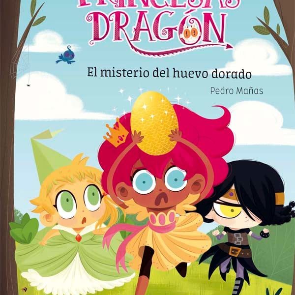 PRINCESAS DRAGÓN 1: EL MISTERIO DEL HUEVO DORADO