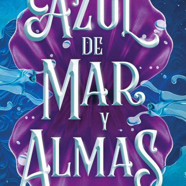 AZUL DE MAR Y ALMAS