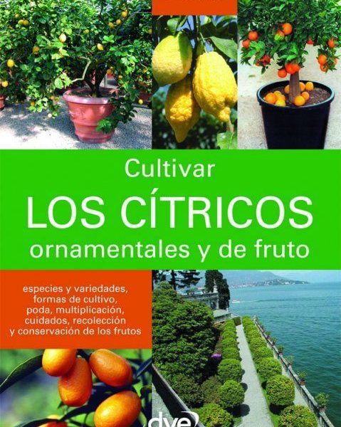 CULTIVAR LOS CÍTRICOS ORNAMENTALES Y DE FRUTO