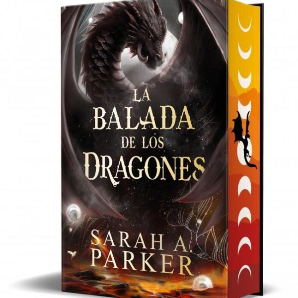 LA BALADA DE LOS DRAGONES (LA CAÍDA LUNAR 2)