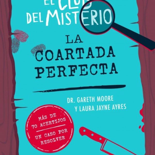 EL CLUB DEL MISTERIO 2 - LA COARTADA PERFECTA