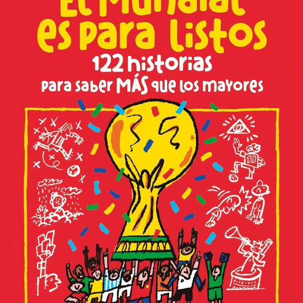 EL MUNDIAL ES PARA LISTOS