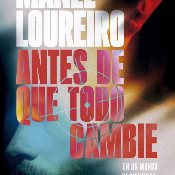 ANTES DE QUE TODO CAMBIE