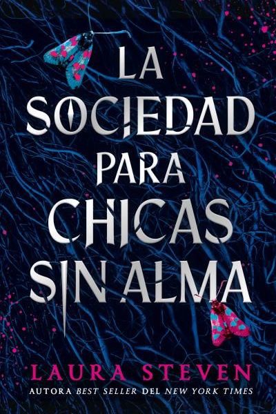 LA SOCIEDAD PARA CHICAS DESALMADAS