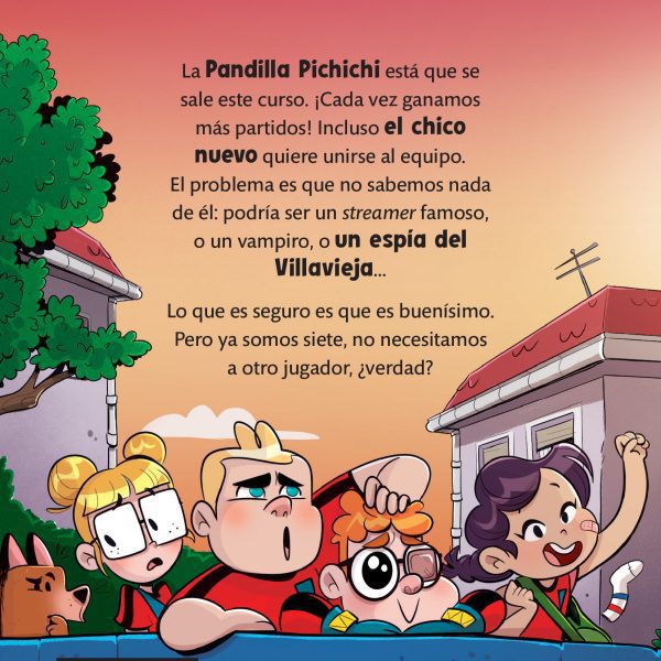 LA PANDILLA PICHICHI 4 - EL MISTERIO DEL JUGADOR ESPÍA