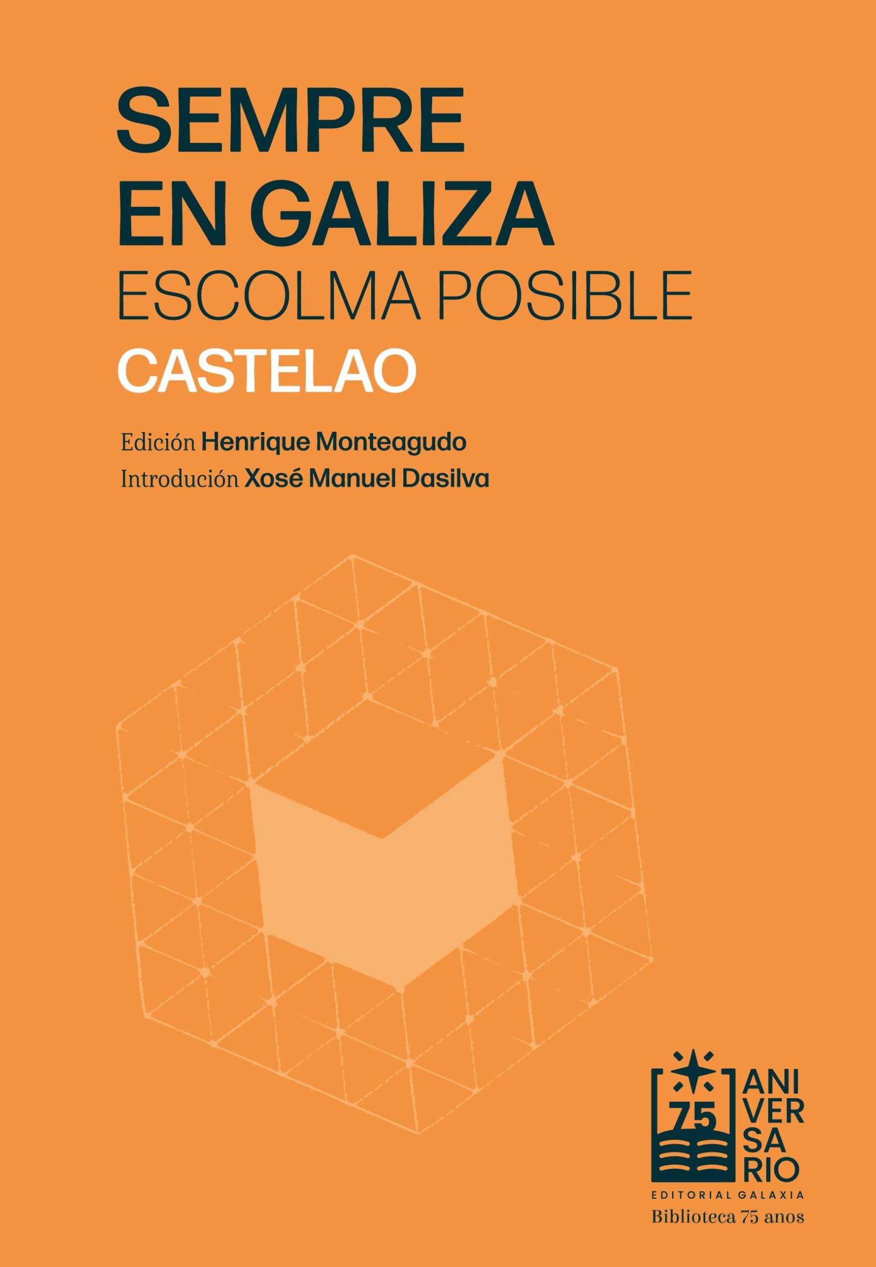 SEMPRE EN GALIZA. ESCOLMA POSIBLE