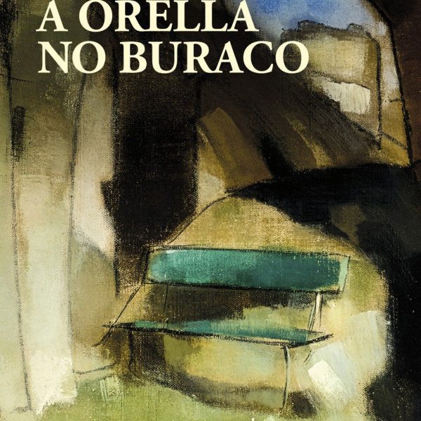 A ORELLA NO BURACO