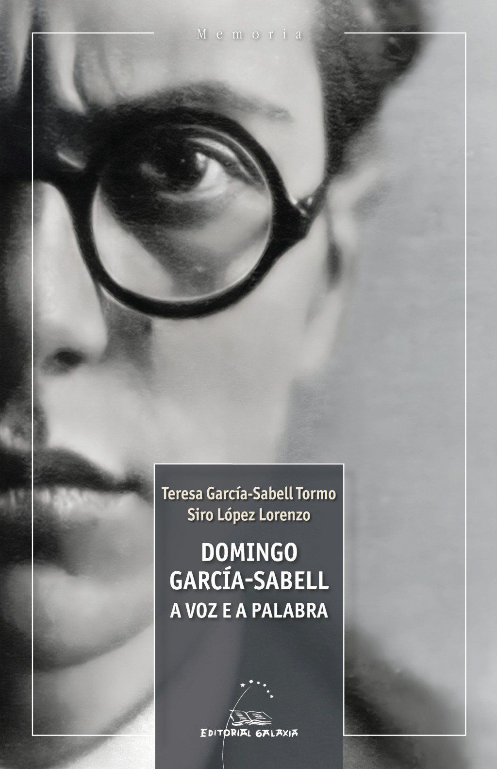 DOMINGO GARCÍA-SABELL, A VOZ E A PALABRA