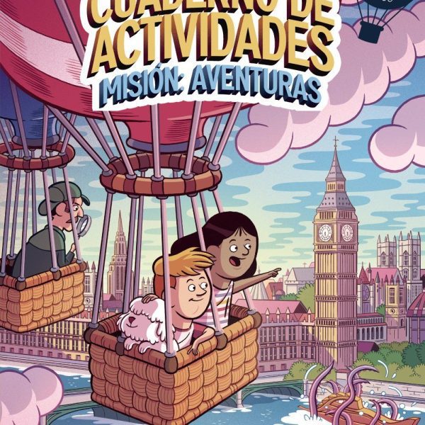 MISIÓN: AVENTURAS (A PARTIR DE 10 AÑOS)