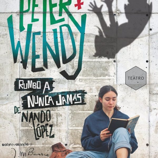 PETER Y WENDY RUMBO A NUNCA JAMÁS
