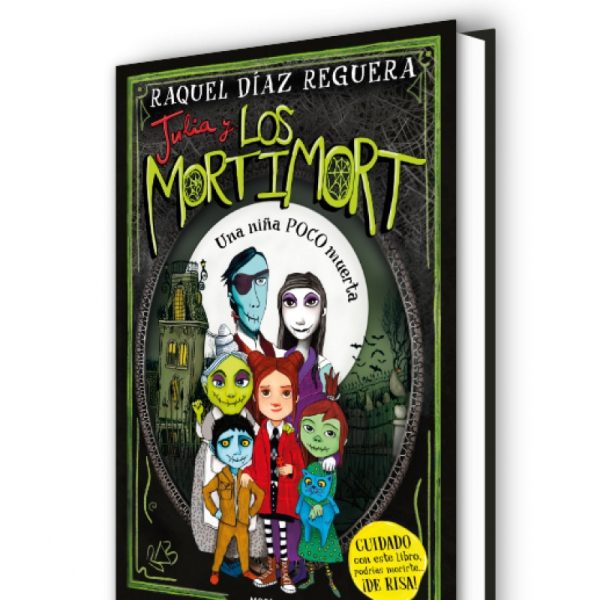 JULIA Y LOS MORTIMORT 1 - UNA NIÑA POCO MUERTA