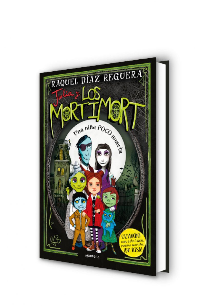 JULIA Y LOS MORTIMORT 1 - UNA NIÑA POCO MUERTA