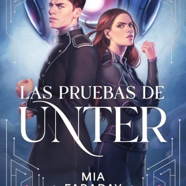 LAS PRUEBAS DE UNTER (TRILOGÍA DE UNTER 1)