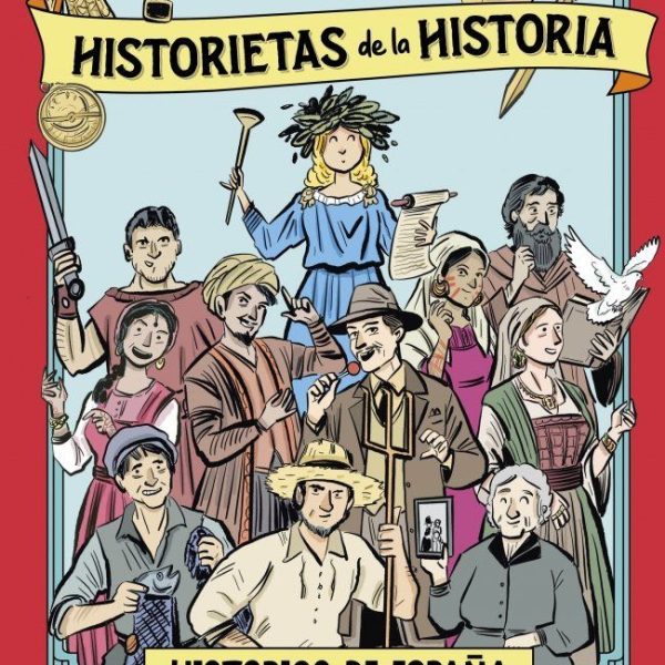 HISTORIETAS DE LA HISTORIA 1 - HISTORIAS DE ESPAÑA