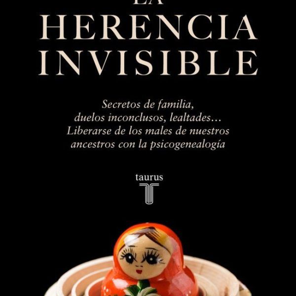 LA HERENCIA INVISIBLE