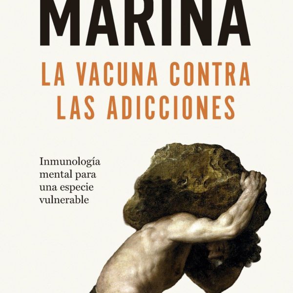 LA VACUNA CONTRA LAS ADICCIONES